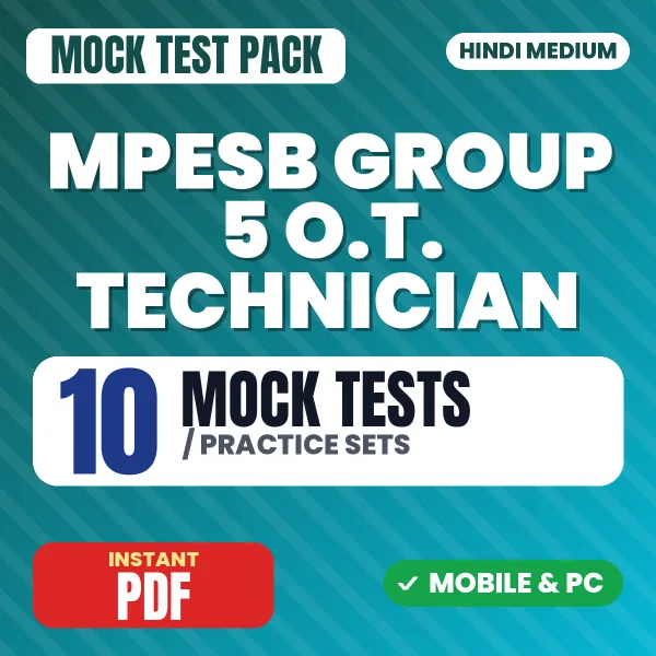 MPESB Group 5 (O.T. Technician) Exam – 10 Mock Tests / Practice Sets | Hindi Medium PDF Download