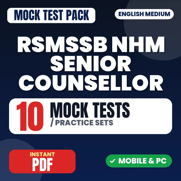 RSMSSB NHM Senior Counsellor Exam – 10 Mock Tests / Practice Sets | English Medium PDF Download