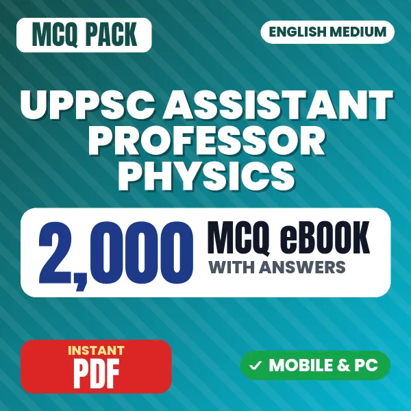UPPSC Assistant Professor (Physics) Preliminary Exam – 2000 MCQ eBook with Answers | English Medium PDF Download