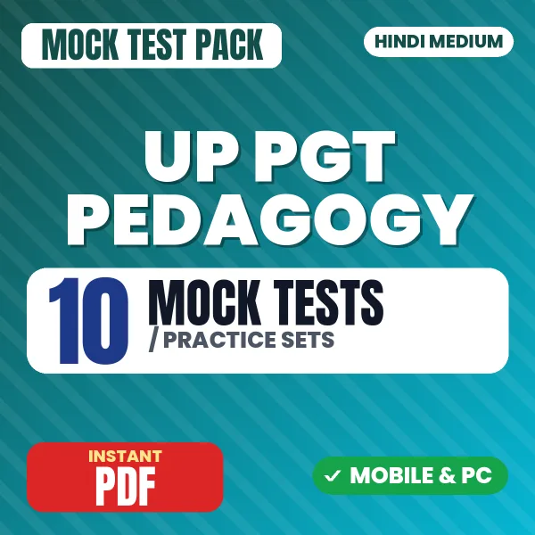 UP PGT Pedagogy Exam – 10 Mock Tests / Practice Sets | Hindi Medium PDF Download