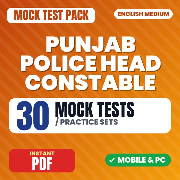 Punjab Police Head Constable (Paper-II) Exam – 30 Mock Tests / Practice Sets | English Medium PDF Download