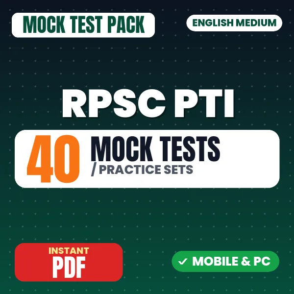RPSC PTI Exam Paper 1 & 2 – 40 Mock Tests / Practice Sets | English Medium PDF Download