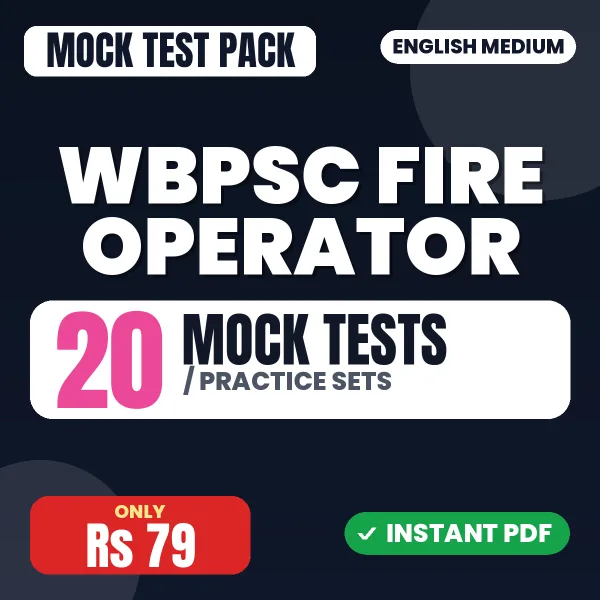 WBPSC Fire Operator Exam – 20 Mock Tests / Practice Sets | English Medium PDF Download