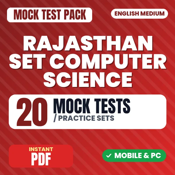 Rajasthan SET (Computer Science) Exam – 20 Mock Tests / Practice Sets | English Medium PDF Download