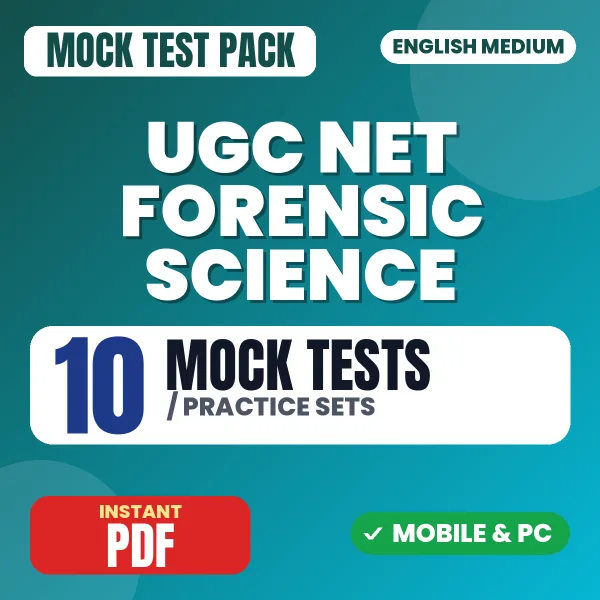 UGC NET Forensic Science Paper II Exam – 10 Mock Tests / Practice Sets | English Medium PDF Download