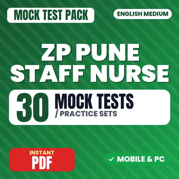 ZP Pune Staff Nurse Exam – 30 Mock Tests / Practice Sets | English Medium PDF Download