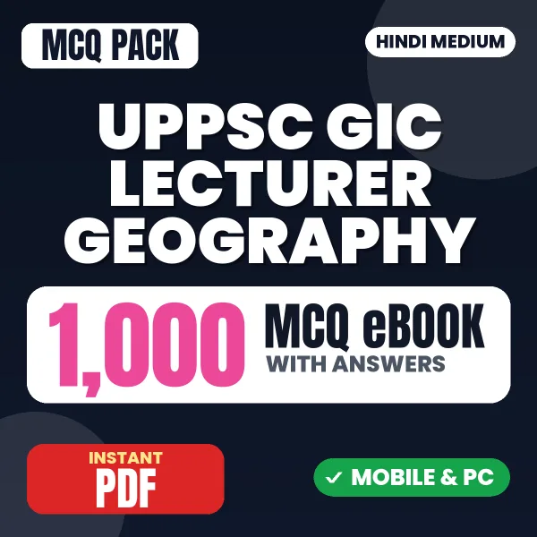 UPPSC GIC Lecturer (Geography) Prelims Exam – 1000 MCQ eBook with Answers | Hindi Medium PDF Download