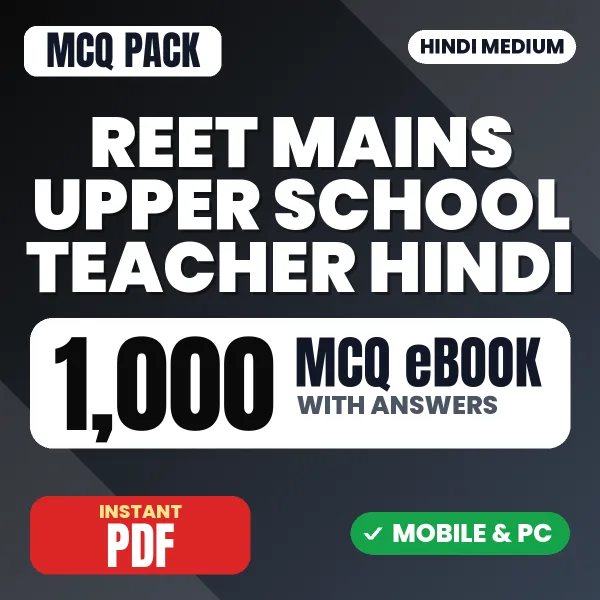 REET Mains Upper School Teacher (Hindi) Exam – 1000 MCQ eBook with Answers | Hindi Medium PDF Download