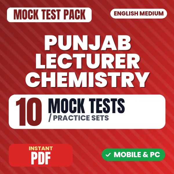 Punjab Lecturer Chemistry Exam – 10 Mock Tests / Practice Sets | English Medium PDF Download