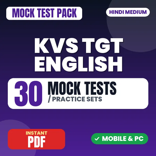 KVS TGT English Prelims Tier-1 Exam – 30 Mock Tests / Practice Sets | Hindi Medium PDF Download