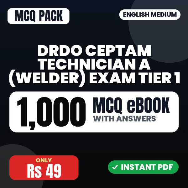DRDO CEPTAM Technician A (Welder) Exam Tier 1 – 1000 MCQ eBook with Answers | English Medium PDF Download