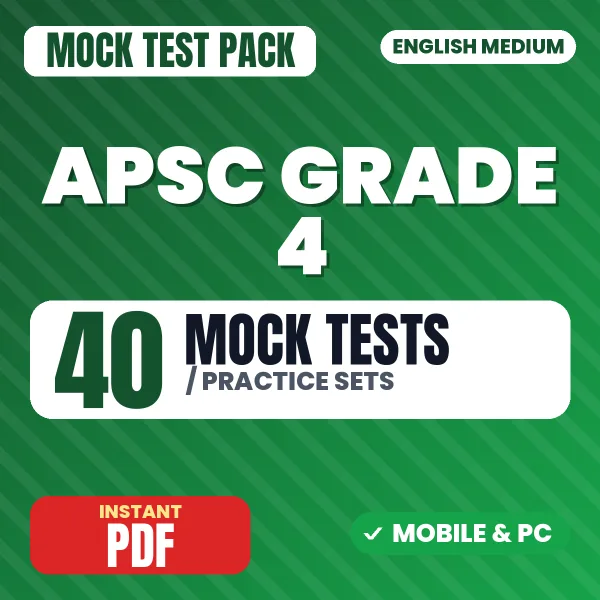 APSC Grade 4 Exam Phase 1 – 40 Mock Tests / Practice Sets | English Medium PDF Download
