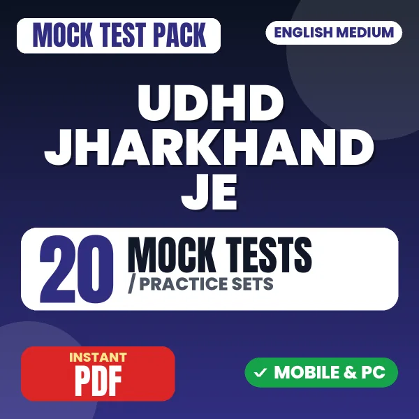 UDHD Jharkhand JE Exam – 20 Mock Tests / Practice Sets | English Medium PDF Download