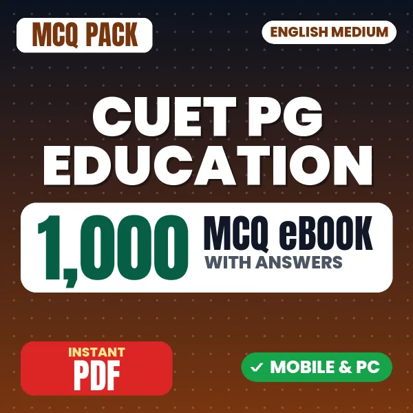 CUET PG Education Exam (COQP16) – 1000 MCQ eBook with Answers | English Medium PDF Download