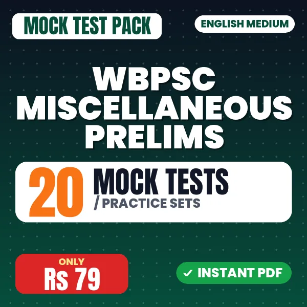 WBPSC Miscellaneous Prelims Exam – 20 Mock Tests / Practice Sets | English Medium PDF Download