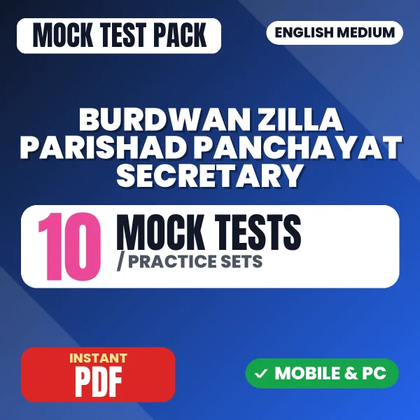 Burdwan Zilla Parishad Panchayat Secretary Exam – 10 Mock Tests / Practice Sets | English Medium PDF Download