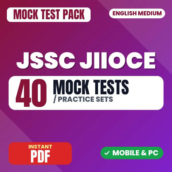 JSSC JIIOCE Paper I Exam – 40 Mock Tests / Practice Sets | English Medium PDF Download
