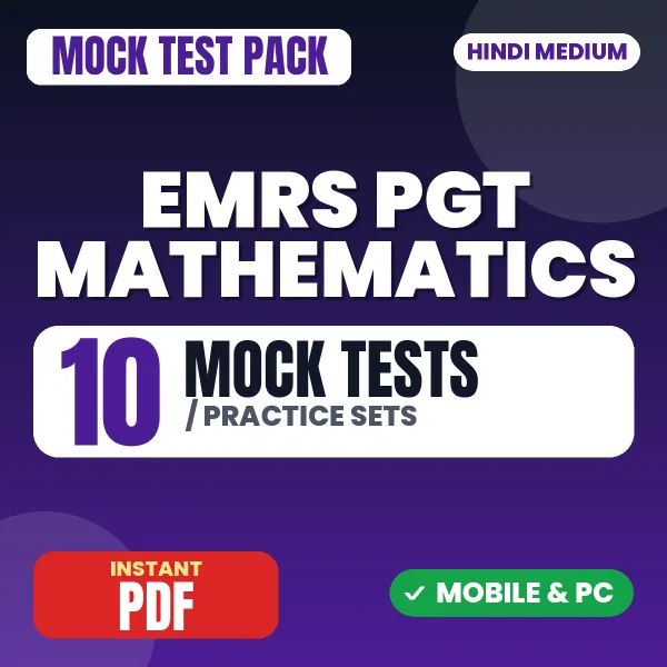 EMRS PGT Mathematics Preliminary Exam Tier 1 – 10 Mock Tests / Practice Sets | Hindi Medium PDF Download