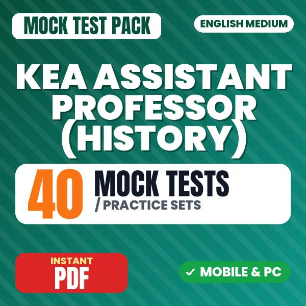 KEA Assistant Professor (History) (Paper 4) Exam – 40 Mock Tests / Practice Sets | English Medium PDF Download