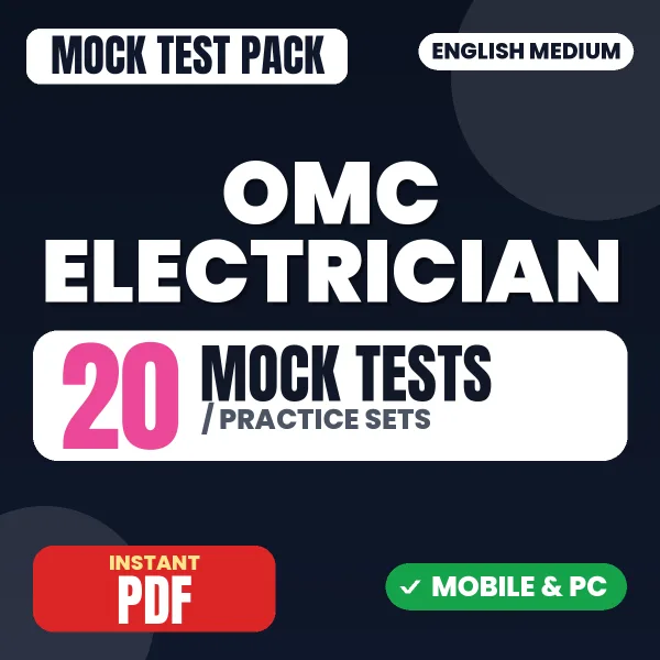 OMC Electrician Exam – 20 Mock Tests / Practice Sets | English Medium PDF Download