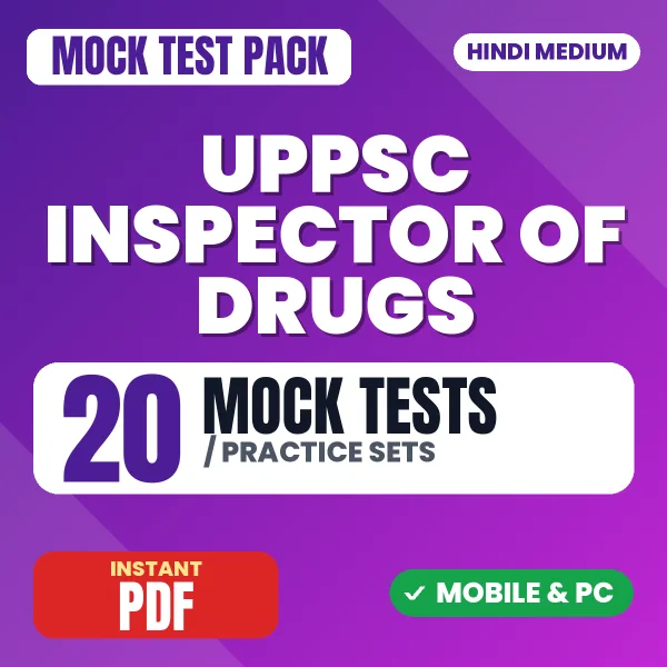 UPPSC Inspector of Drugs Exam – 20 Mock Tests / Practice Sets | Hindi Medium PDF Download