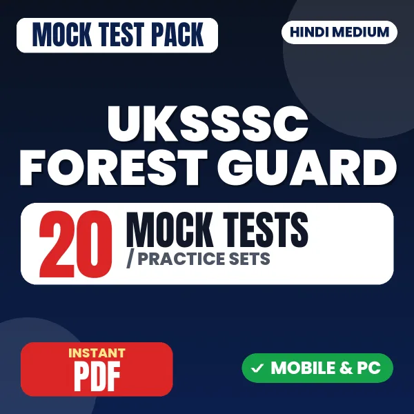 UKSSSC Forest Guard Exam – 20 Mock Tests / Practice Sets | Hindi Medium PDF Download