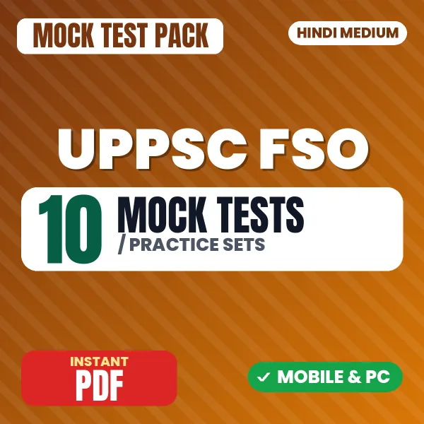 UPPSC Food Safety Officer Preliminary Exam Paper 1 – 10 Mock Tests / Practice Sets | Hindi Medium PDF Download