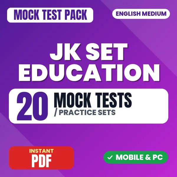 JK SET Education Exam – 20 Mock Tests / Practice Sets | English Medium PDF Download