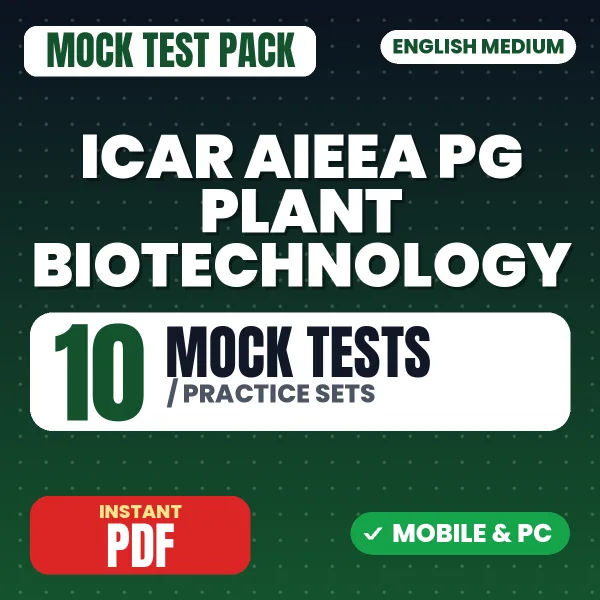 ICAR PG Plant Biotechnology Exam – 10 Mock Tests / Practice Sets | English Medium PDF Download