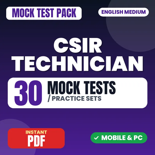 CSIR Technician Paper-1 Exam – 30 Mock Tests / Practice Sets | English Medium PDF Download