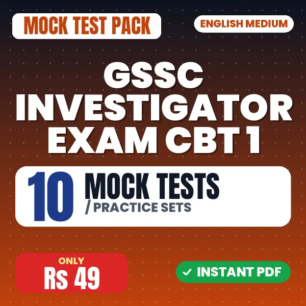 GSSC Investigator Exam CBT 1 – 10 Mock Tests / Practice Sets | English Medium PDF Download