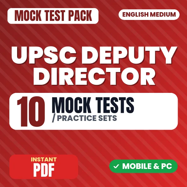 UPSC Deputy Director Exam – 10 Mock Tests / Practice Sets | English Medium PDF Download