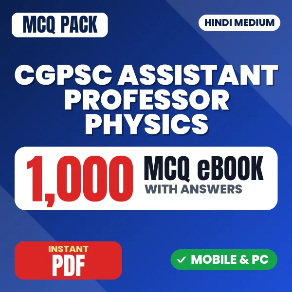 CGPSC Assistant Professor (Physics) Exam – 1000 MCQ eBook with Answers | Hindi Medium PDF Download