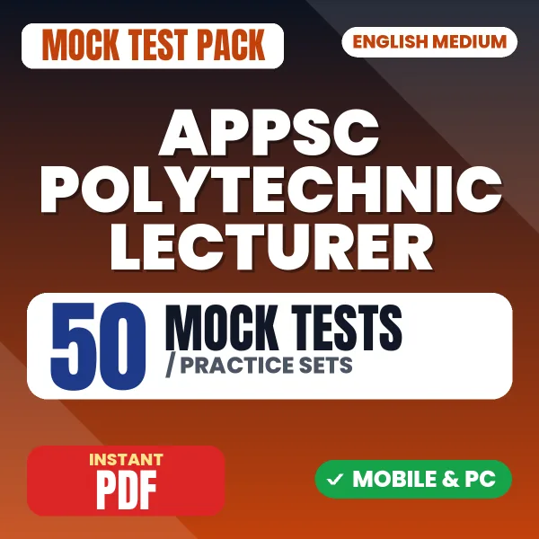 APPSC Polytechnic Lecturer Paper-1 Exam – 50 Mock Tests / Practice Sets | English Medium PDF Download