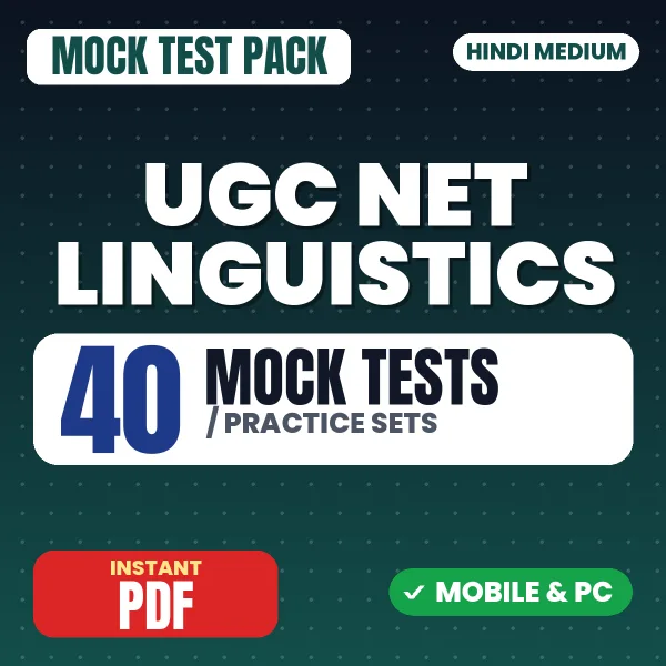 UGC NET Linguistics Exam – 40 Mock Tests / Practice Sets | Hindi Medium PDF Download