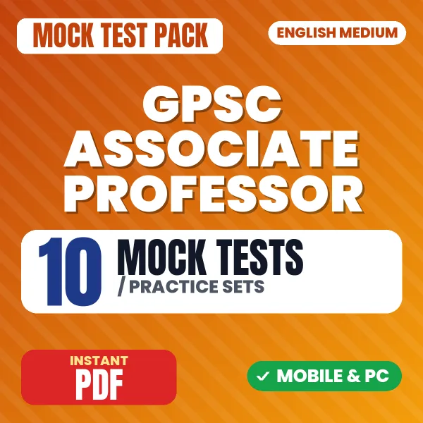 GPSC Associate Professor (Paper-II) Exam – 10 Mock Tests / Practice Sets | English Medium PDF Download