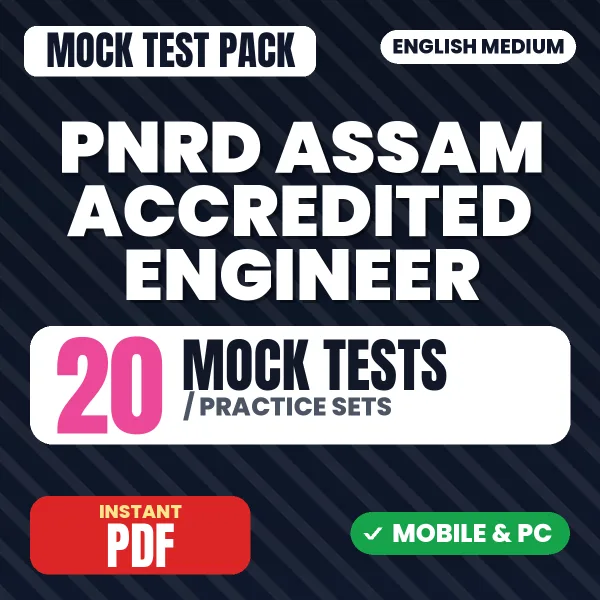 PNRD Assam Accredited Engineer Exam – 20 Mock Tests / Practice Sets | English Medium PDF Download
