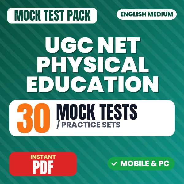 UGC NET Physical Education Exam – 30 Mock Tests / Practice Sets | English Medium PDF Download