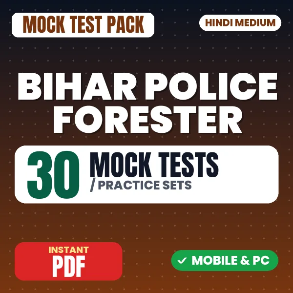 Bihar Police Forester Exam – 30 Mock Tests / Practice Sets | Hindi Medium PDF Download