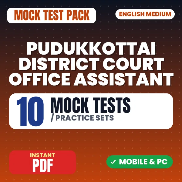 Pudukkottai District Court Office Assistant Exam – 10 Mock Tests / Practice Sets | English Medium PDF Download
