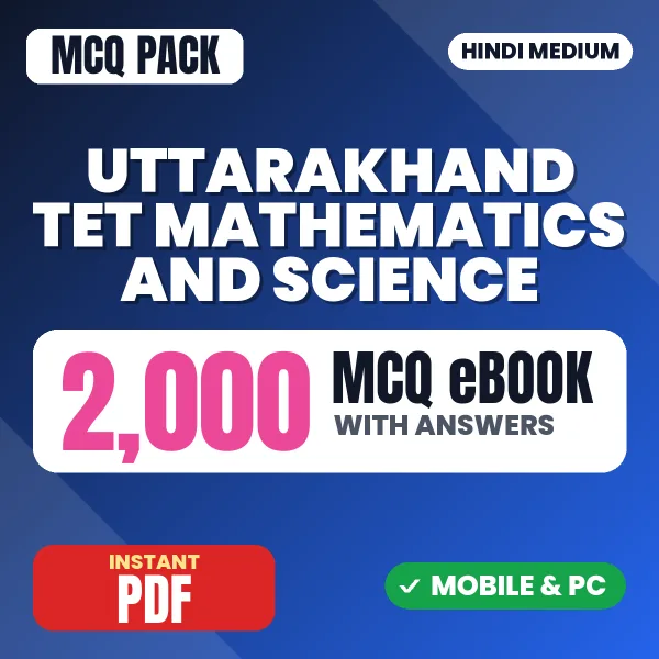 Uttarakhand TET Mathematics & Science Exam – 2000 MCQ eBook with Answers | Hindi Medium PDF Download
