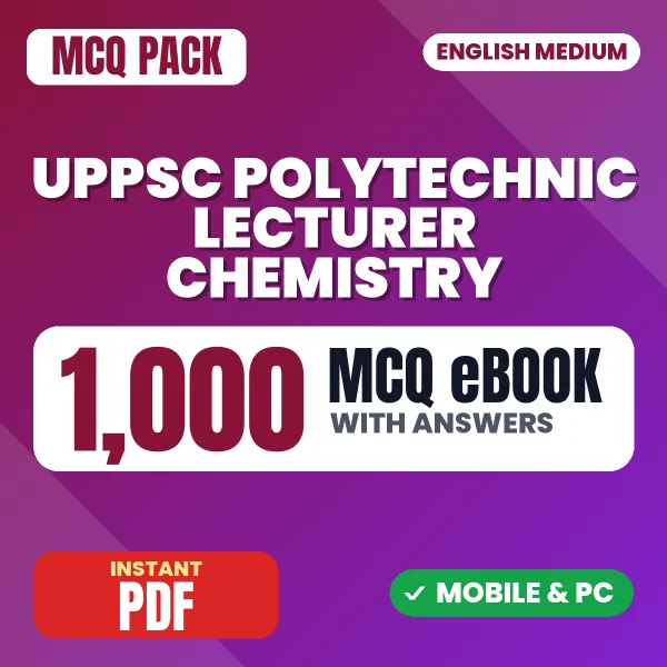 UPPSC Polytechnic Lecturer (Chemistry) Paper-II Exam – 1000 MCQ eBook with Answers | English Medium PDF Download
