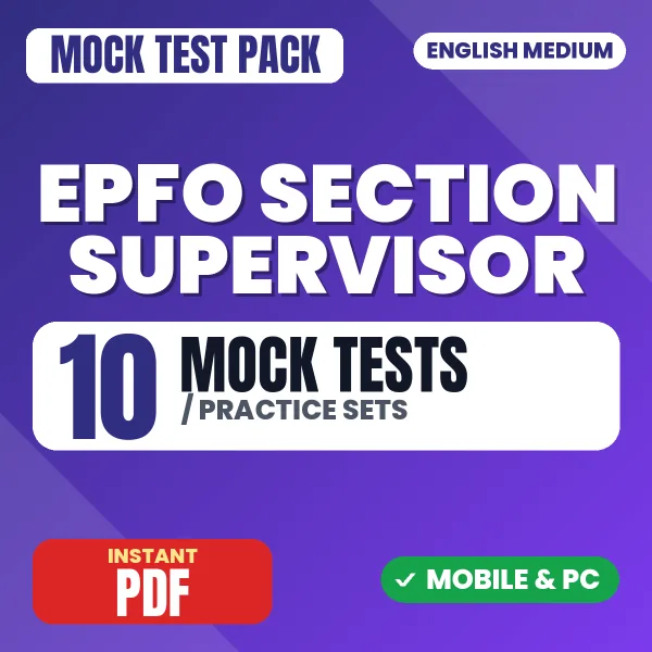 EPFO Section Supervisor Exam – 10 Mock Tests / Practice Sets | English Medium PDF Download