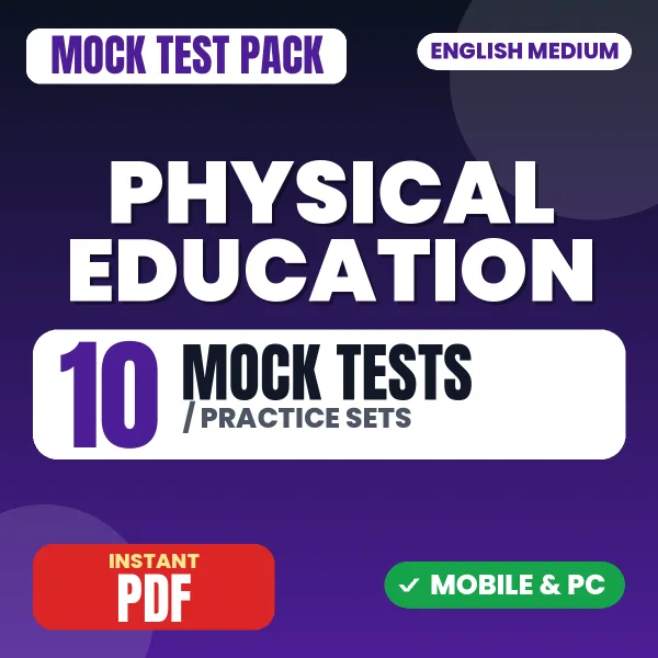 Physical Education – 10 Mock Tests / Practice Sets | English Medium PDF Download