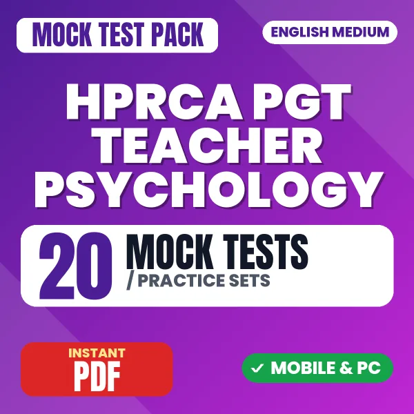 HPRCA PGT Teacher (Psychology) Exam – 20 Mock Tests / Practice Sets | English Medium PDF Download