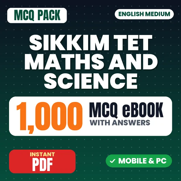 Sikkim TET Mathematics & Science Exam Paper II – 1000 MCQ eBook with Answers | English Medium PDF Download