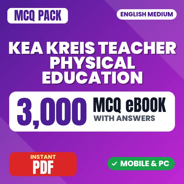 KEA KREIS Teacher (Physical Education) Paper-1 Exam – 3000 MCQ eBook with Answers | English Medium PDF Download