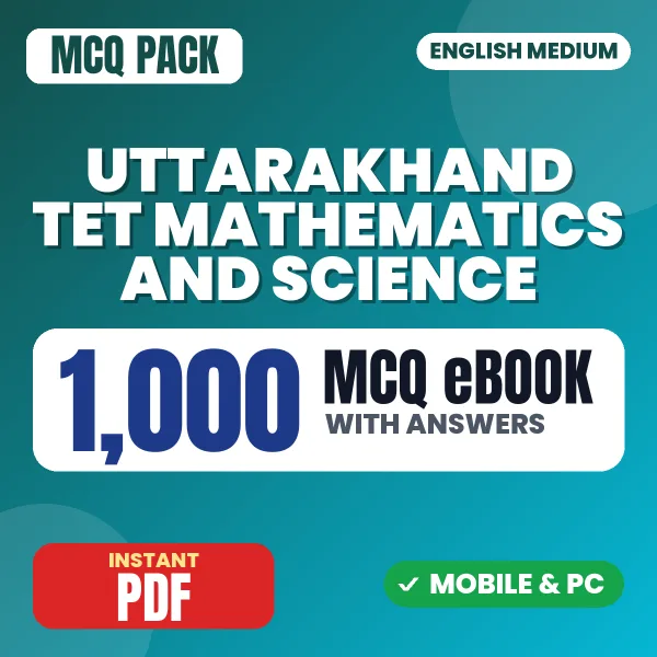 Uttarakhand TET Mathematics & Science Exam – 1000 MCQ eBook with Answers | English Medium PDF Download