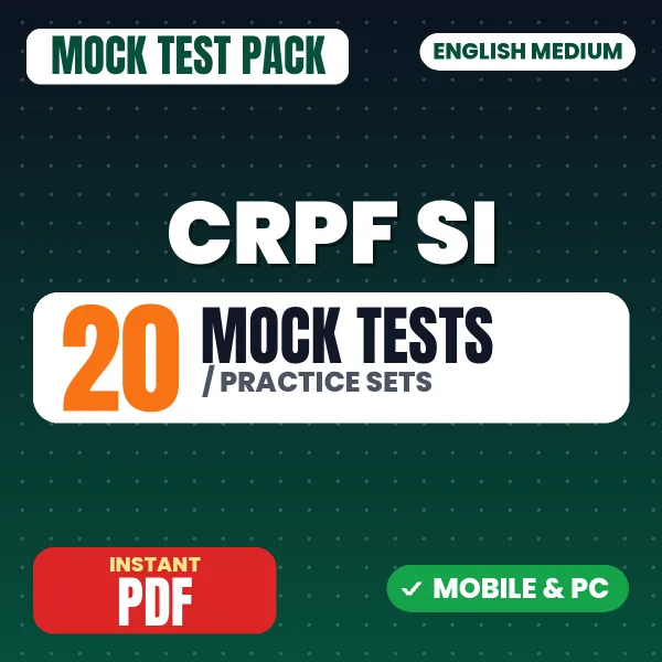 CRPF SI Exam (Civil) – 20 Mock Tests / Practice Sets | English Medium PDF Download