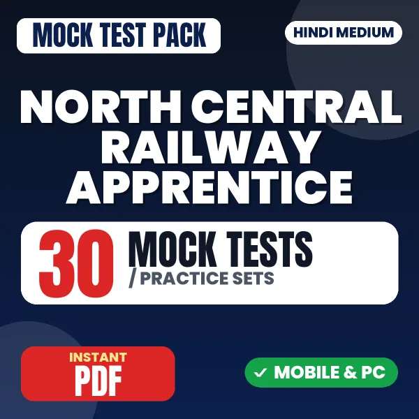 North Central Railway Apprentice Exam – 30 Mock Tests / Practice Sets | Hindi Medium PDF Download
